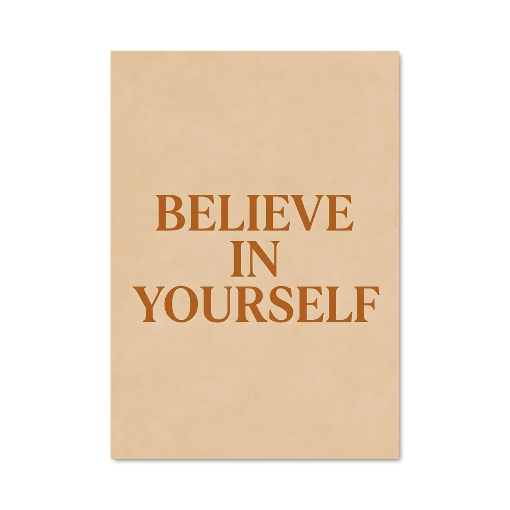 Poster Believe in yourself 26594