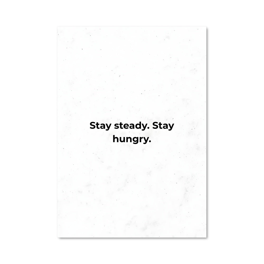 Poster Stay hungry 27004