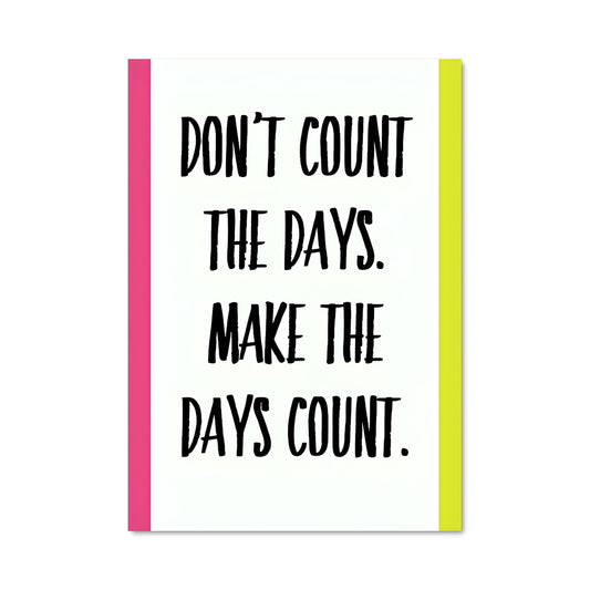 Poster Make Every Day Count