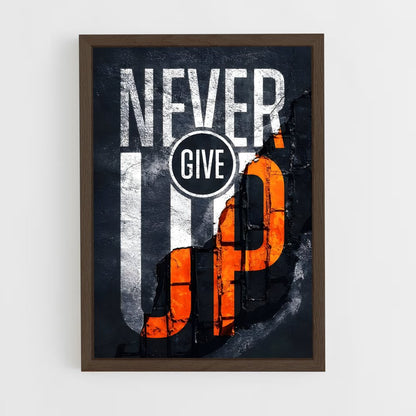 ap-never give up-2 cadre Bois foncé