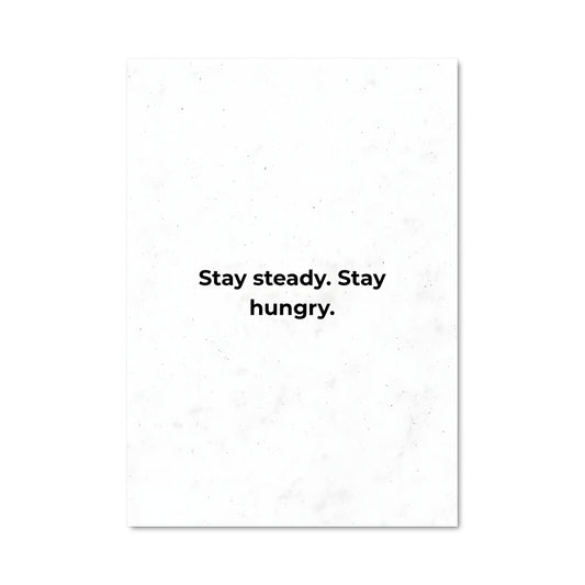 Poster Stay hungry 27004